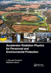 Accelerator Radiation Physics for Personnel and Environmental Protection