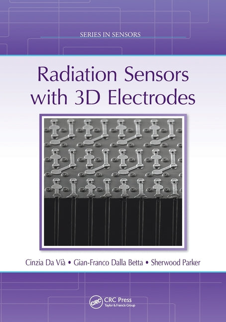 Radiation Sensors with 3D Electrodes