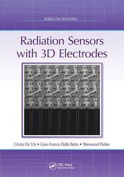Radiation Sensors with 3D Electrodes