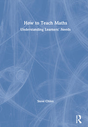 How to Teach Maths: Understanding Learners' Needs