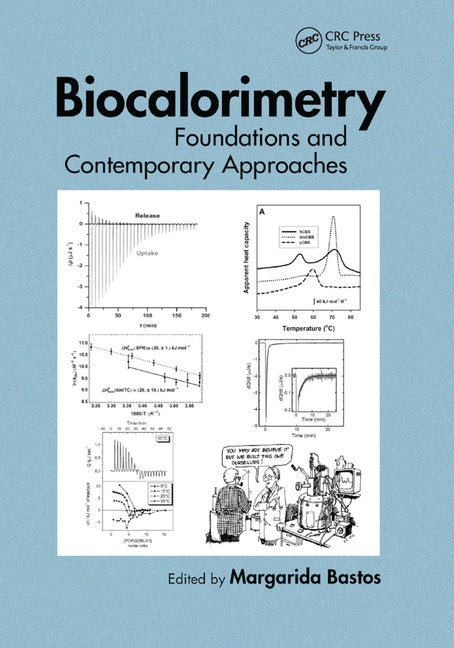 Biocalorimetry: Foundations and Contemporary Approaches