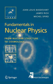 Fundamentals in Nuclear Physics: From Nuclear Structure to Cosmology (2005)