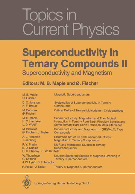 Superconductivity in Ternary Compounds II: Superconductivity and Magnetism (Softcover Reprint of the Original 1st 1982)