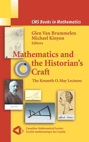 Mathematics and the Historian's Craft: The Kenneth O. May Lectures (2005)