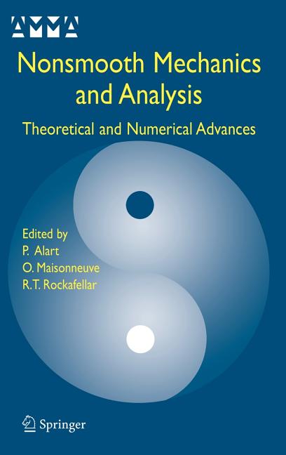 Nonsmooth Mechanics and Analysis: Theoretical and Numerical Advances (2006)
