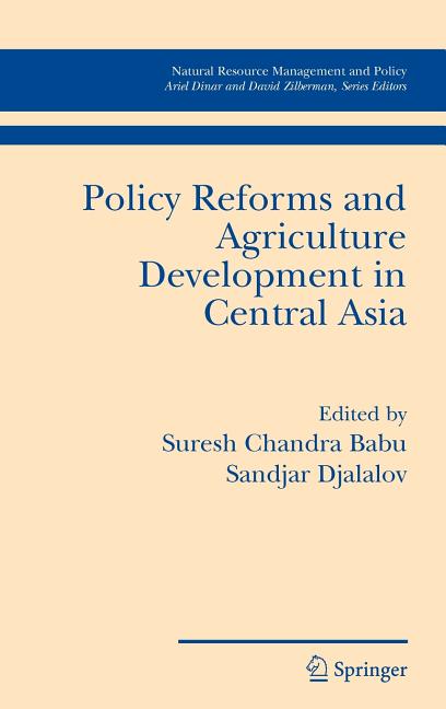 Policy Reforms and Agriculture Development in Central Asia (2006)