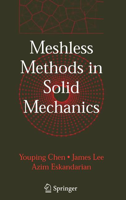 Meshless Methods in Solid Mechanics (2006)