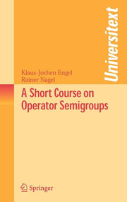 A Short Course on Operator Semigroups (2006)