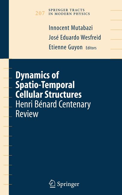 Dynamics of Spatio-Temporal Cellular Structures: Henri Benard Centenary Review ( and and)