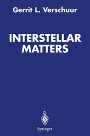 Interstellar Matters: Essays on Curiosity and Astronomical Discovery (Softcover Reprint of the Original 1st 1989)