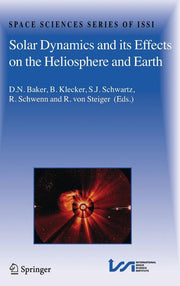 Solar Dynamics and Its Effects on the Heliosphere and Earth (2007)