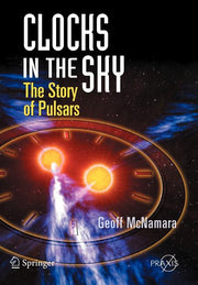 Clocks in the Sky: The Story of Pulsars (2008)