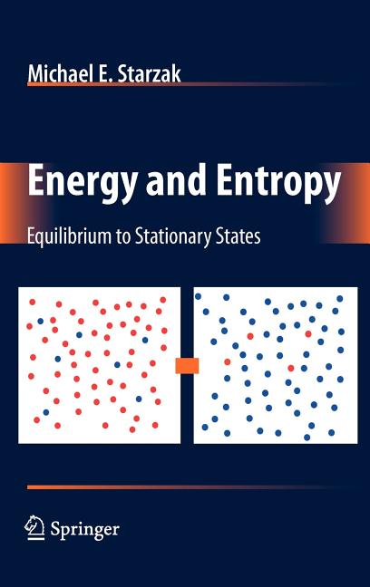 Energy and Entropy: Equilibrium to Stationary States (2010)