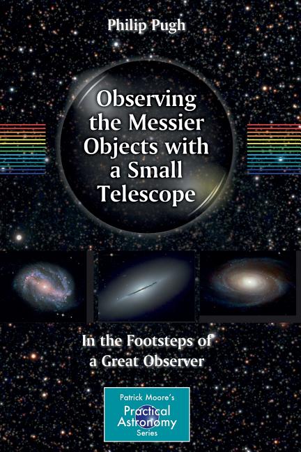 Observing the Messier Objects with a Small Telescope: In the Footsteps of a Great Observer