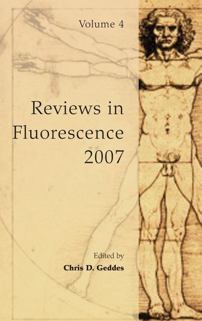 Reviews in Fluorescence 2007, Volume 4