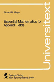 Essential Mathematics for Applied Fields (Softcover Reprint of the Original 1st 1979)
