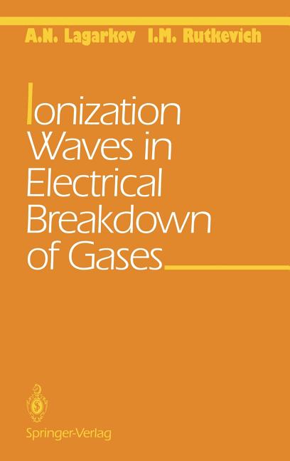 Ionization Waves in Electrical Breakdown of Gases (1994)