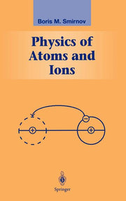 Physics of Atoms and Ions (2003)