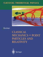Classical Mechanics: Point Particles and Relativity (2004)