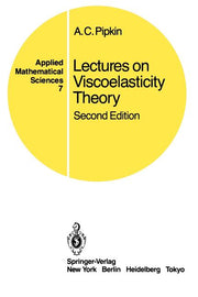 Lectures on Viscoelasticity Theory (1986)
