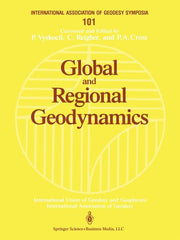 Global and Regional Geodynamics: Symposium No. 101 Edinburgh, Scotland, August 3-5, 1989 (Softcover Reprint of the Original 1st 1990)