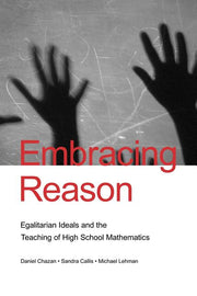 Embracing Reason: Egalitarian Ideals and the Teaching of High School Mathematics