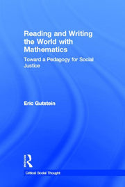 Reading and Writing the World with Mathematics: Toward a Pedagogy for Social Justice