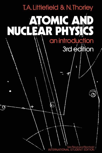 Atomic and Nuclear Physics: An Introduction (1979)
