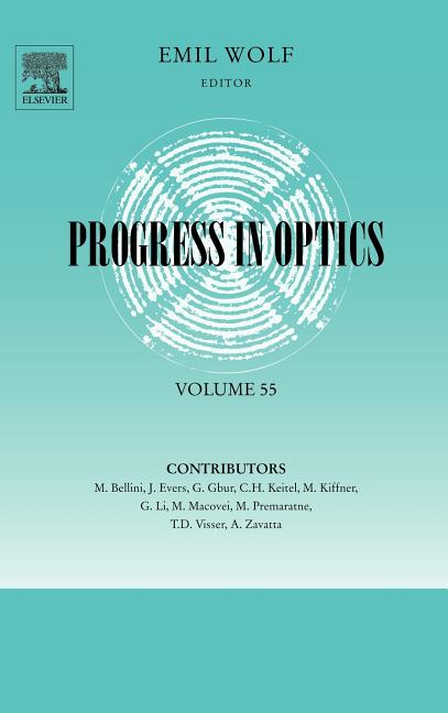 Progress in Optics: Volume 55
