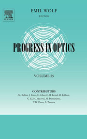 Progress in Optics: Volume 55