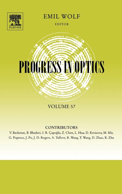 Progress in Optics: Volume 57