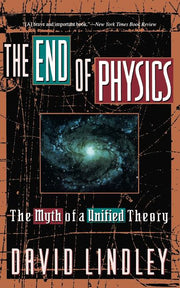 The End of Physics: The Myth of a Unified Theory (Revised)