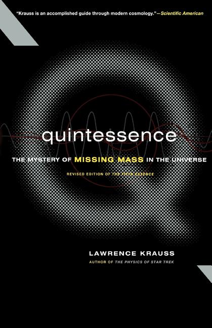 Quintessence: The Mystery of Missing Mass in the Universe (Revised)