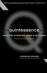 Quintessence: The Mystery of Missing Mass in the Universe (Revised)