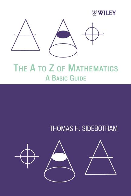 The A to Z of Mathematics: A Basic Guide