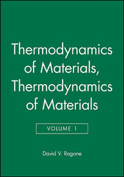 Thermodynamics of Materials, Volume 1 (Volume 1)