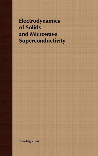 Electrodynamics of Solids and Microwave Superconductivity