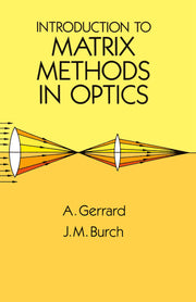 Introduction to Matrix Methods in Optics (Revised)