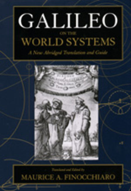 Galileo on the World Systems: A New Abridged Translation and Guide