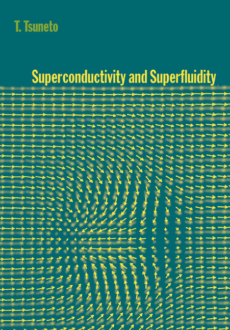Superconductivity and Superfluidity (Revised)