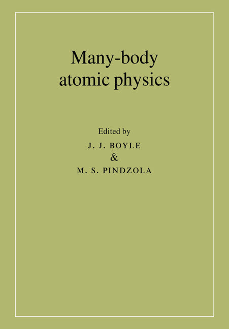 Many-Body Atomic Physics (Revised)