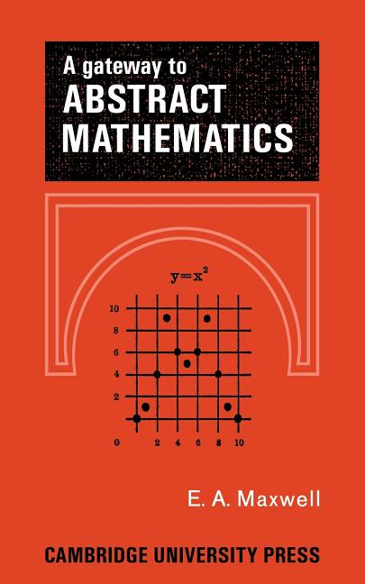 A Gateway to Abstract Mathematics