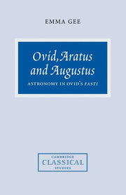 Ovid, Aratus and Augustus: Astronomy in Ovid's Fasti