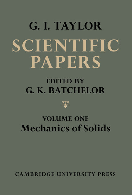 The Scientific Papers of Sir Geoffrey Ingram Taylor