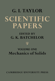The Scientific Papers of Sir Geoffrey Ingram Taylor