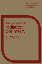 An Introduction to Radiation Dosimetry
