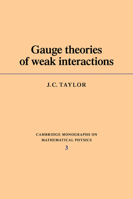Gauge Theories of Weak Interactions (Revised)