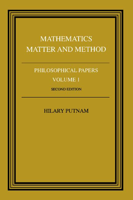 Philosophical Papers: Volume 1, Mathematics, Matter and Method (Revised)