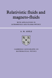 Relativistic Fluids and Magneto-Fluids: With Applications in Astrophysics and Plasma Physics