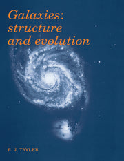 Galaxies: Structure and Evolution (Revised)